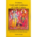 Avatars Gods and Goddesses of Vedic Culture 